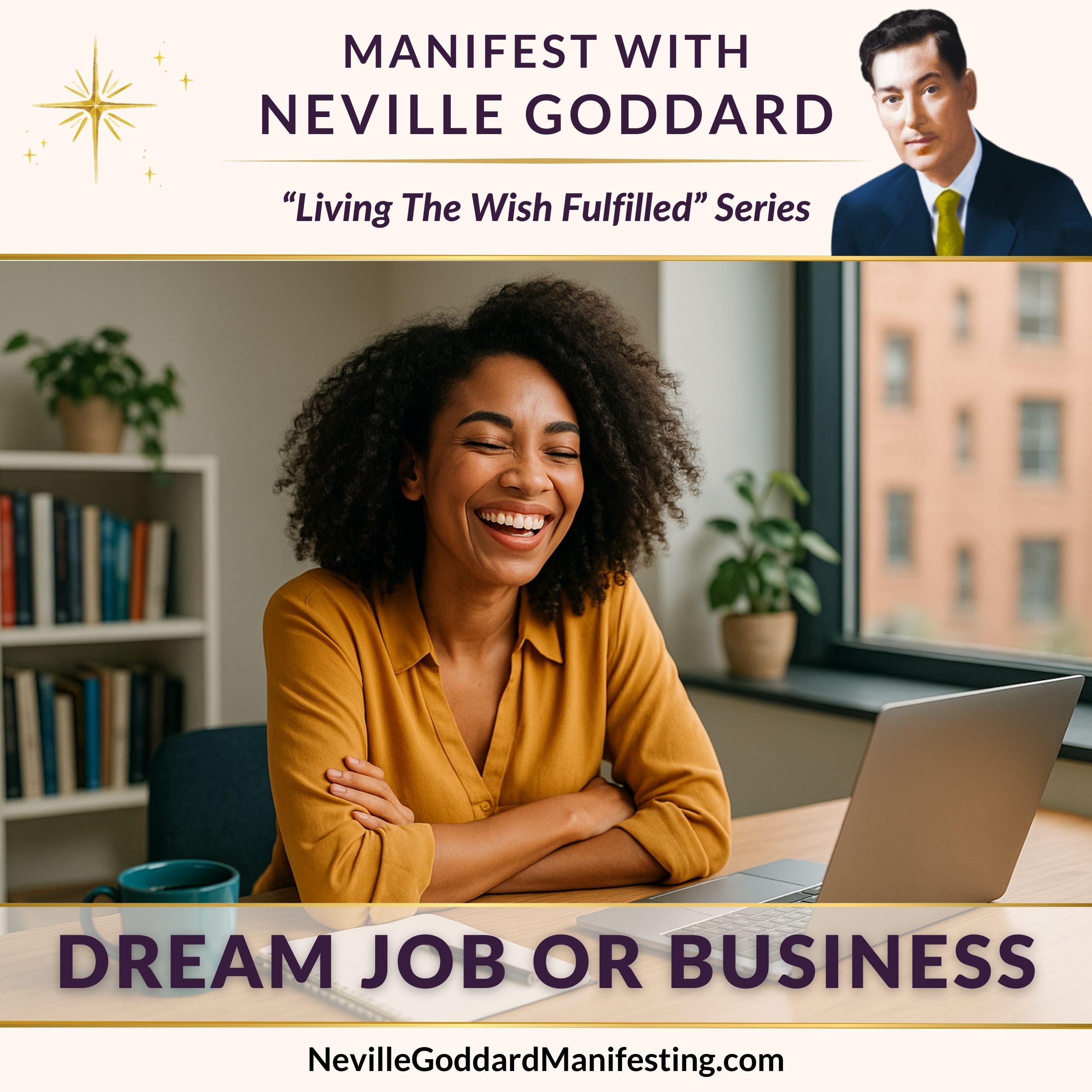 Manifest with Neville Goddard: Dream Job or Business thumbnail